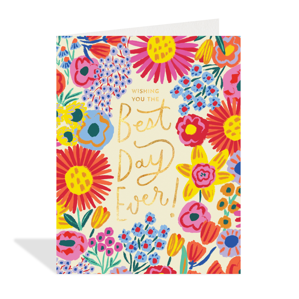 Floral Best Day Ever Greeting Card