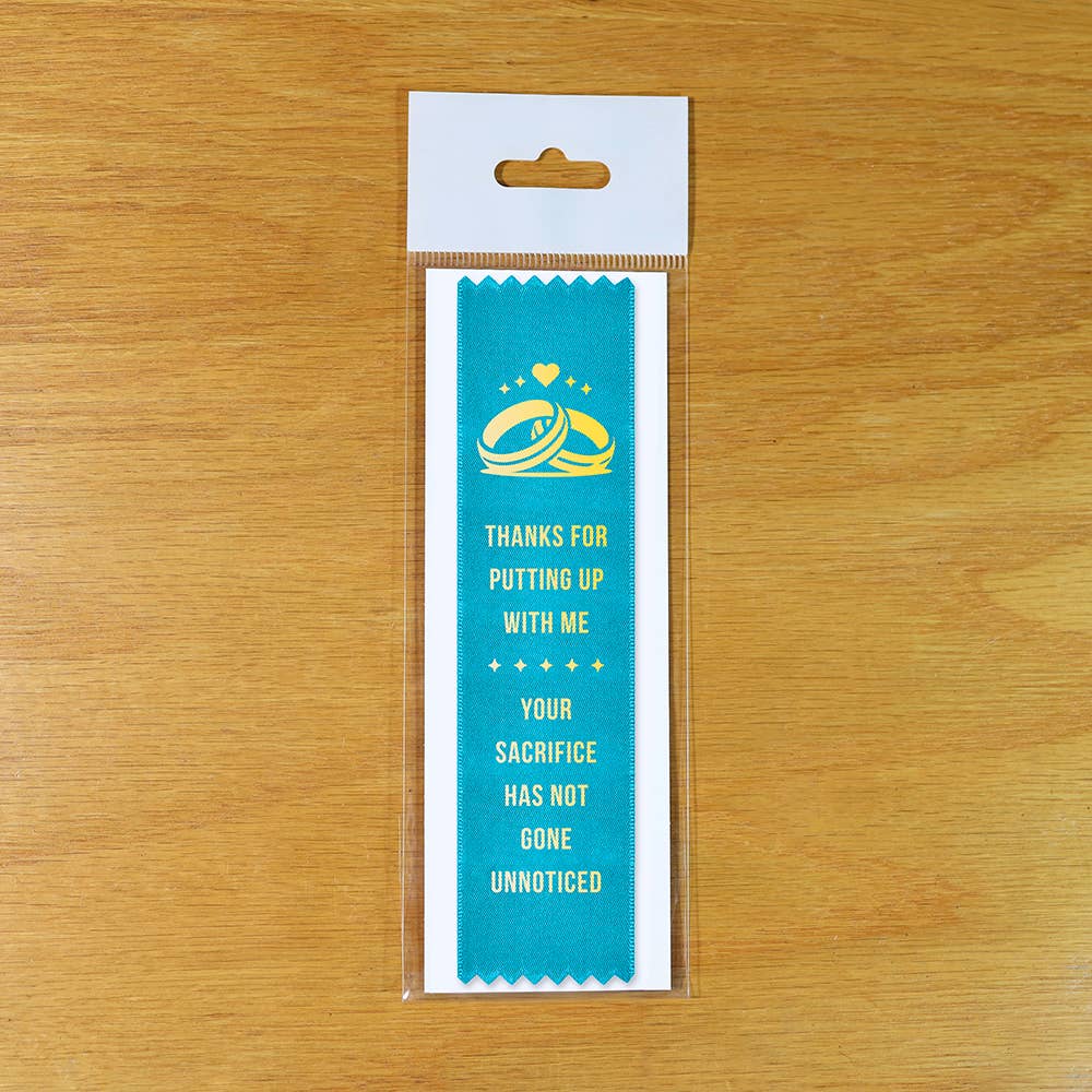 Thanks For Putting Up With Me Award Ribbon