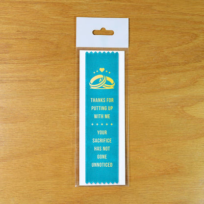 Thanks For Putting Up With Me Award Ribbon