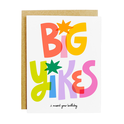 Big Yikes Belated Birthday Card
