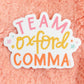 Team Oxford Comma Decal Sticker