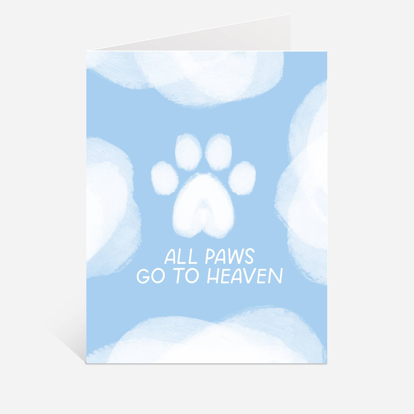 All Paws Go To Heaven Greeting Card