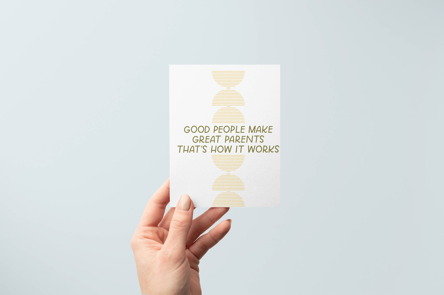 Good People Make Great Parents Greeting Card