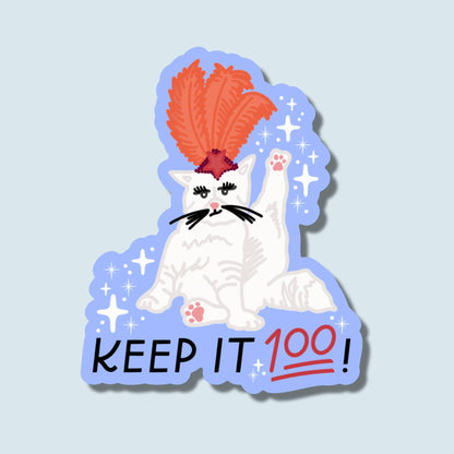 Keep It 100 Sticker