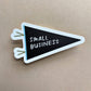 Pennant, Shop Small, Support Local Sticker