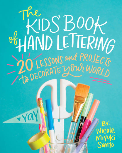 The Kids' Book of Hand Lettering