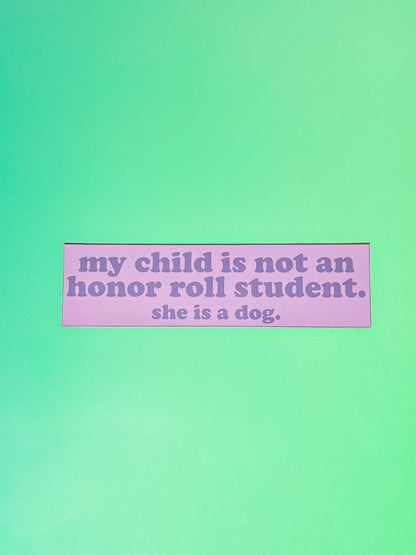 Girl Dog Honor Roll Car Magnet