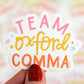 Team Oxford Comma Decal Sticker