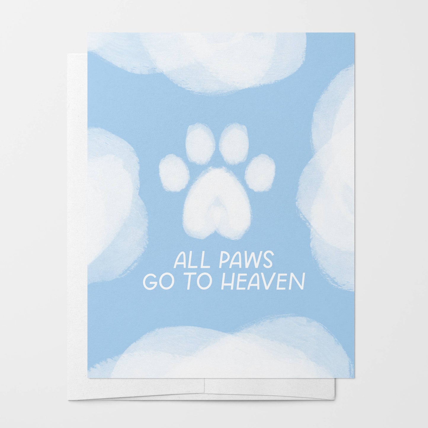 All Paws Go To Heaven Greeting Card