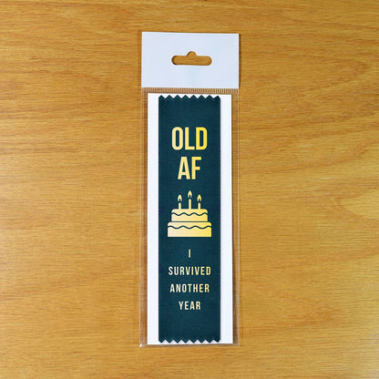 Old AF I Survived Another Year Birthday Award Ribbon
