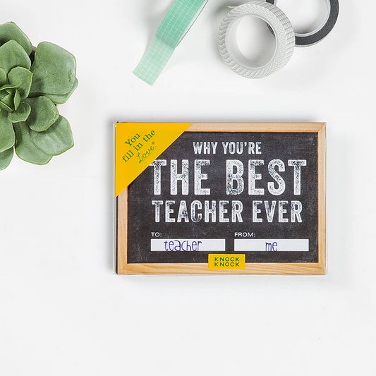 Why You're the Best Teacher Ever Fill in the Love® Books