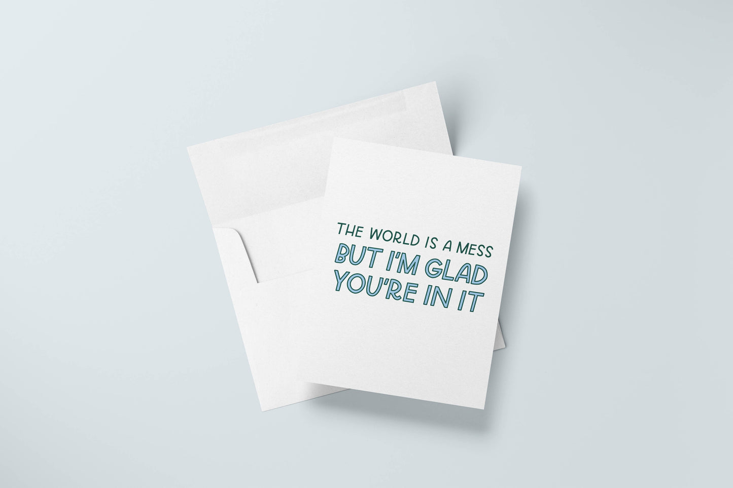The World Is A Mess Greeting Card