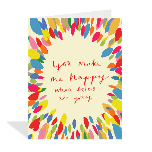 Make Me Happy Greeting Card