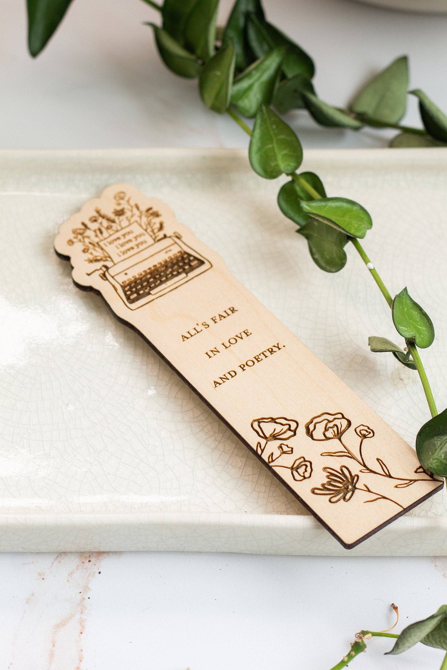 All's Fair in Love and Poetry Wooden Bookmark