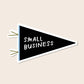 Pennant, Shop Small, Support Local Sticker