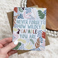 Never Forget How Wildly Capable You Are | Greeting Card (Blank Inside)