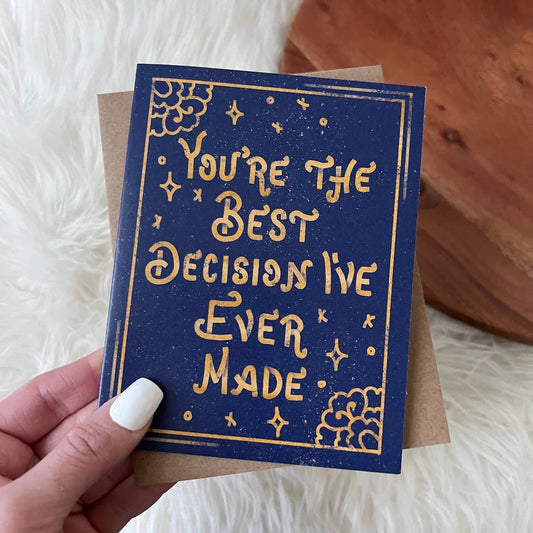 You're The Best Decision I've Ever Made | Greeting Card (Blank Inside)