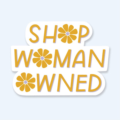 Shop Woman Owned Sticker
