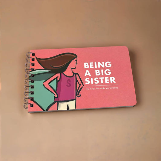 Being a Big Sister: A Book of Guidance and Advice